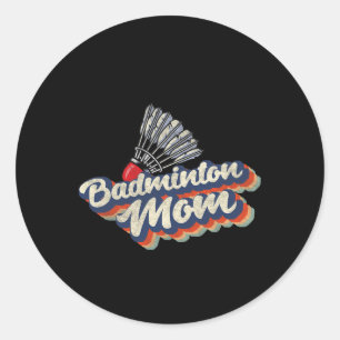 Retro Badminton Mum Funny Vintage Badminton Mum Mo Classic Round Sticker