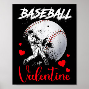 Retro Baseball Is My Valentine Baseball Ball Valen Poster