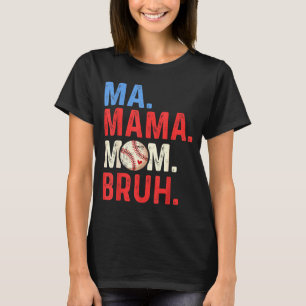 Retro baseball mum ma mama mum bruh mothers day T-Shirt