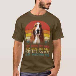 Retro Basset Hound Every Snack You Make Every Meal T-Shirt