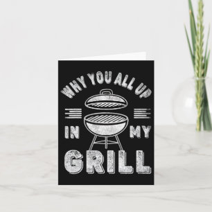Retro Bbq Smoker Vintage Why You All Up In My Gril Card