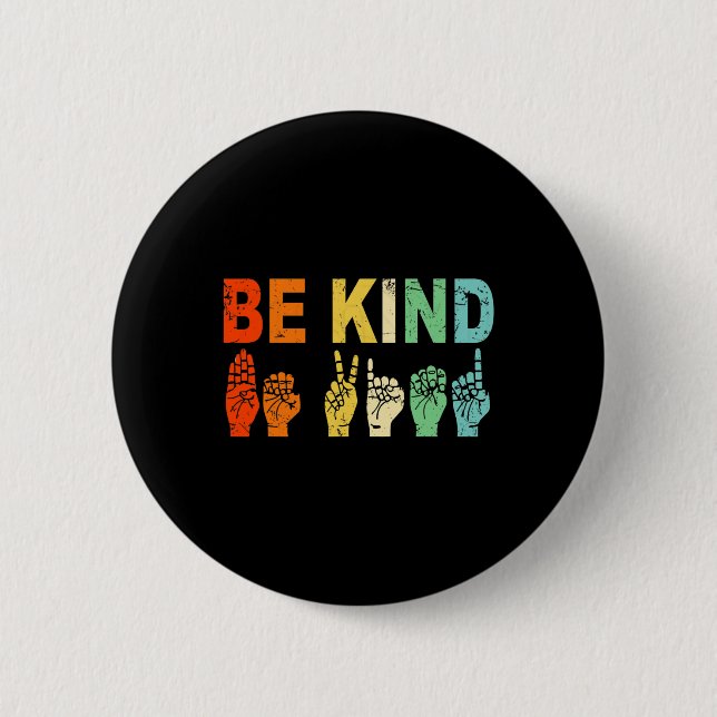 Retro Be Kind Hand Sign ASL Autism Awareness Men W 6 Cm Round Badge (Front)