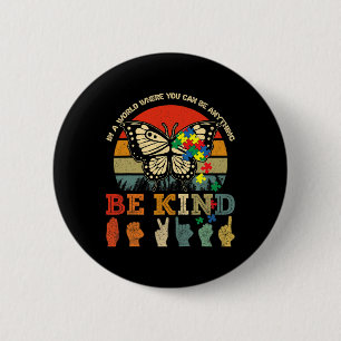 Retro Be Kind Puzzle Butterfly Asl Teacher Autism 6 Cm Round Badge