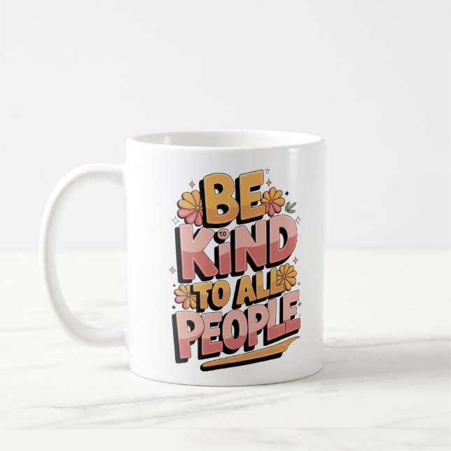 "Retro 'Be Kind to All People'  Typography Design Coffee Mug (Left)