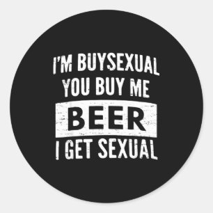 Retro Beer Funny I'm Buyual You Buy Me Beer I Get  Classic Round Sticker