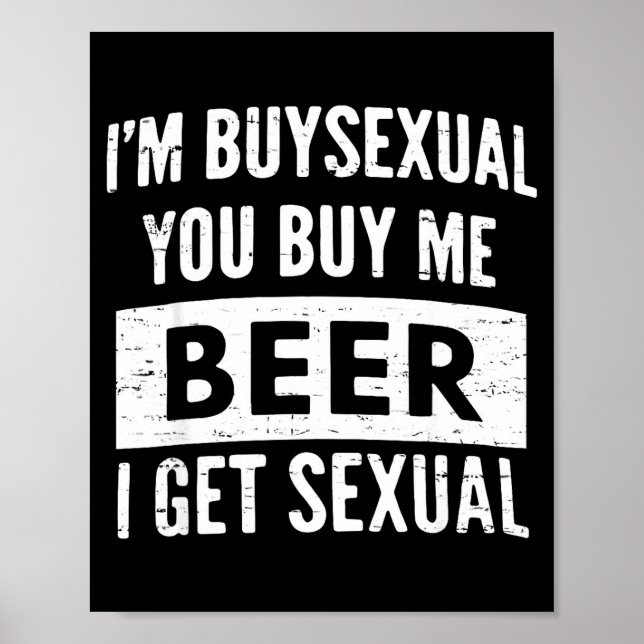 Retro Beer Funny I'm Buyual You Buy Me Beer I Get  Poster (Front)