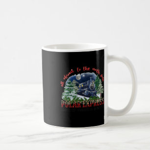 Retro Believe Train North Pole Polar Express All A Coffee Mug