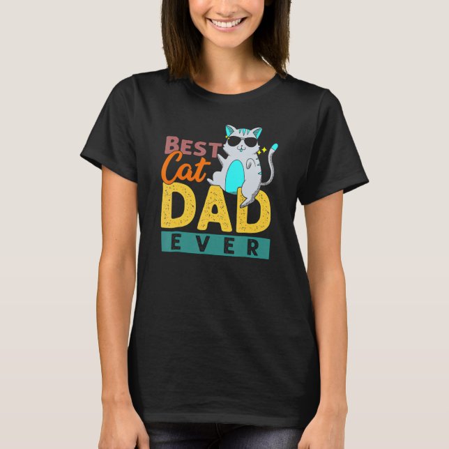 Retro Best Cat Dad Ever Kitty Daddy Man Pet Owner T-Shirt (Front)