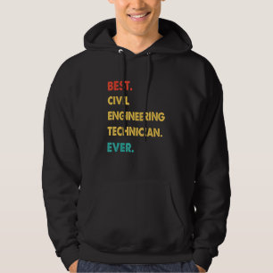 Retro Best Civil Engineering Technician Ever Hoodie