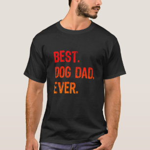 Retro Best Dog Dad Ever Cool Daddy T-Shirt