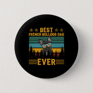 Retro Best French Bulldog Dad Ever Dog Father's Da 6 Cm Round Badge