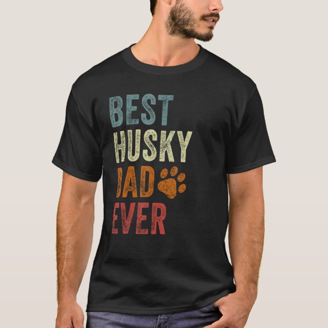Retro Best Husky Dad Ever Siberian Husky Papa Fath T-Shirt (Front)