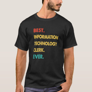 Retro Best Information Technology Clerk Ever T-Shirt