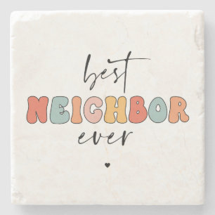 Retro Best Neighbour Ever Cute Stone Coaster