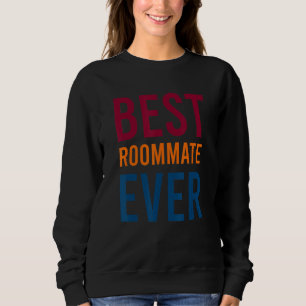 Retro Best Roommate Ever Cool Vintage 2 Sweatshirt