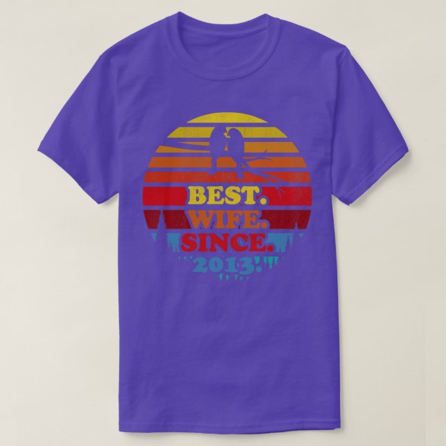 Retro Best Wife Since 2013 Sunset Wedding Annivers T-Shirt (Design Front)