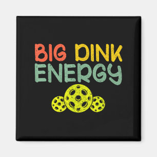 Retro big dink energy pickleball funny pickle ball magnet