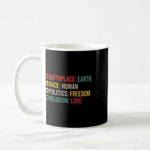 Retro Birthplace Earth Race Human Politics Freedom Coffee Mug