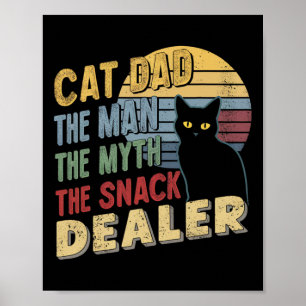 Retro Black Cat Dad The Man The Myth The Snack Dea Poster