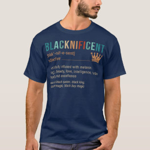 Retro Blacknificent Definition African Melanin Bla T-Shirt