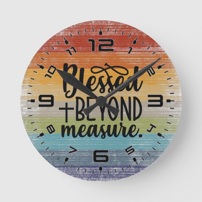 Retro Blessed Beyond Measure  Round Clock (Front)