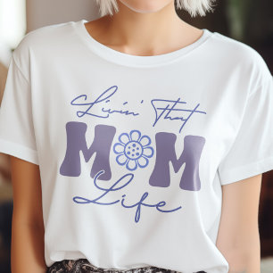 Retro Blue and Purple Livin' That Mum Life T-Shi T-Shirt