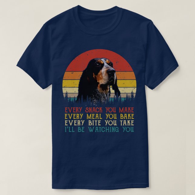 Retro Bluetick Coonhound Every Snack You Make Ever T-Shirt (Design Front)
