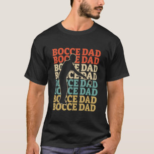 Retro Bocce Dad Vintage Bocce Ball Player Fan T-Shirt