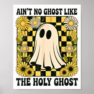 Retro Boho Ain’t No Ghost Like The Holy Ghost, Chr Poster