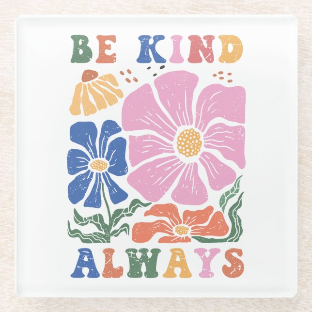 Retro Boho Colourful Floral – Be Kind Always Glass Coaster (Front)