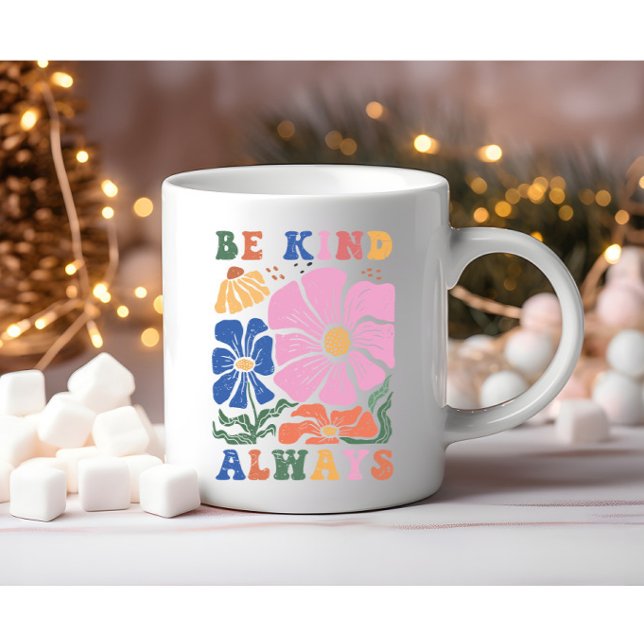 Retro Boho Floral Motivation Quote -Be Kind Always Coffee Mug (Creator Uploaded)
