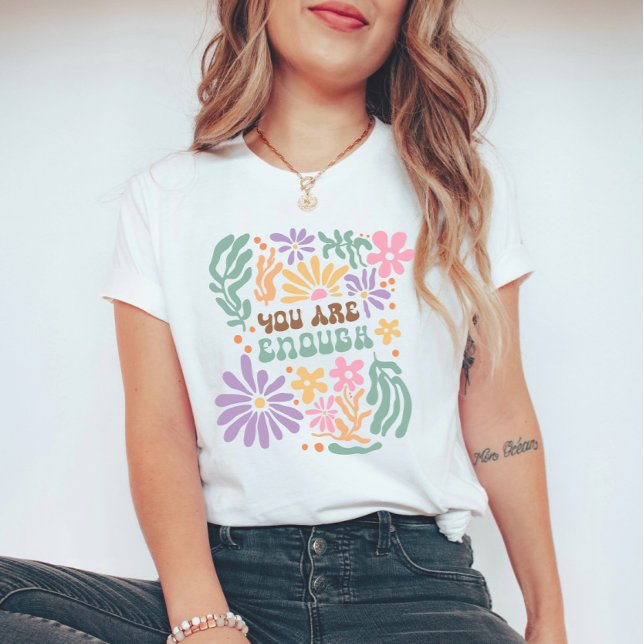 Retro Boho Flowers You Are Enough Mental Health T-Shirt (Creator Uploaded)
