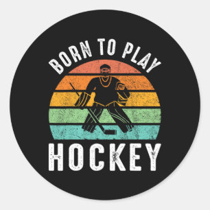 Retro Born To Play Hockey Winter Sport Ice Hockey Classic Round Sticker