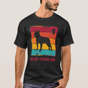 Retro Boston Terrier Mom Owner Mother Pet Mama Dog T-Shirt