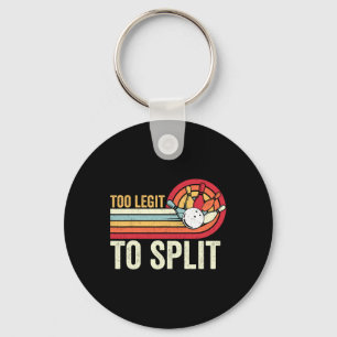 Retro Bowling Too Legit To Split Funny Bowler Wome Key Ring