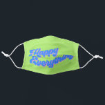 Retro Bright Lime and Blue Happy Everything Cloth Face Mask<br><div class="desc">Celebrate all the winter holidays with this fun face mask featuring the expression - happy everything - with groovy retro style typography in a loud nostalgic 80s and 90s colour palette of chartreuse lime green,  vibrant blue,  and pink.</div>