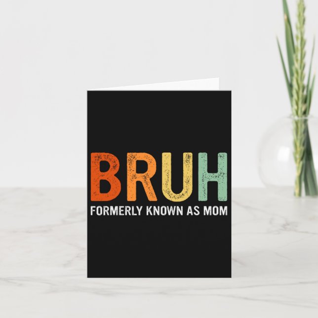 Retro Bruh Formerly Known As Mum Gifts Funny Mothe Card (Front)