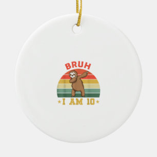 Retro Bruh I Am 10 Sloth 10th Bday Party 10 Years Ceramic Tree Decoration