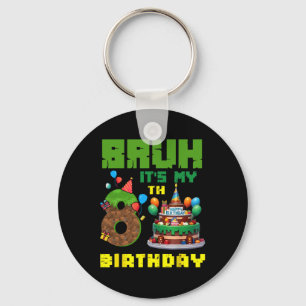 Retro Bruh It's My 8th Bday Pixel Cake Gamer 8 Yea Key Ring