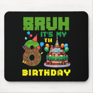 Retro Bruh It's My 8th Bday Pixel Cake Gamer 8 Yea Mouse Mat