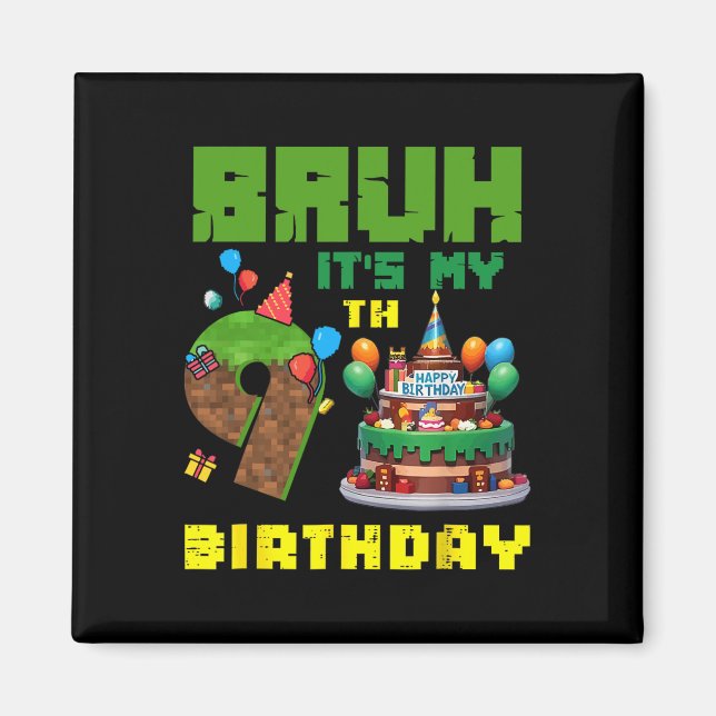 Retro Bruh It's My 9th Bday Pixel Cake Gamer 9 Yea Magnet (Front)