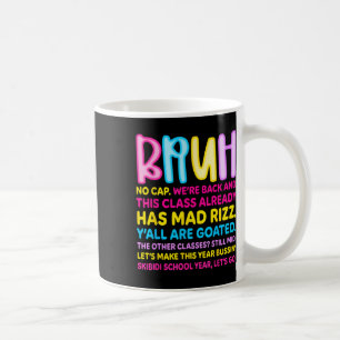 Retro Bruh We Back No Cap Bruh Were Back Teachers  Coffee Mug