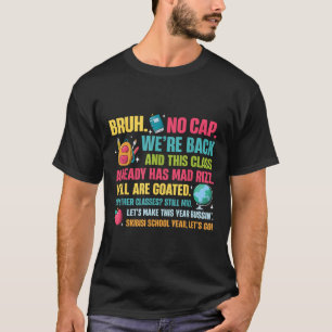 Retro Bruh We Back No Cap Bruh Were Back Teachers T-Shirt