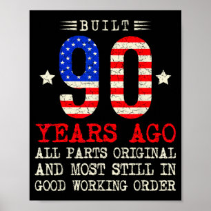 Retro built 90 years ago funny 90th birthday usaRe Poster