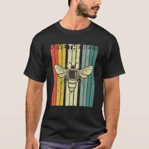 Retro Bumblebee Beekeeper Vintage Save The Bees Be T-Shirt