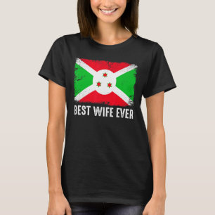 Retro Burundi Flag Best Wife Ever Mother's Day T-Shirt