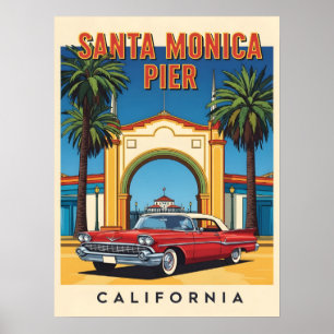 Retro California dream Santa Monica Pier Poster