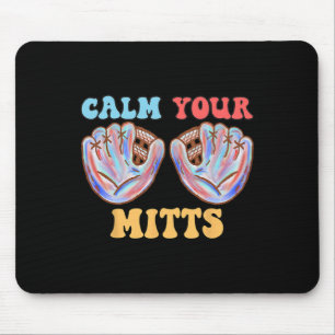 Retro Calm Your Mitts Baseball Mum Mother's Day Fu Mouse Mat