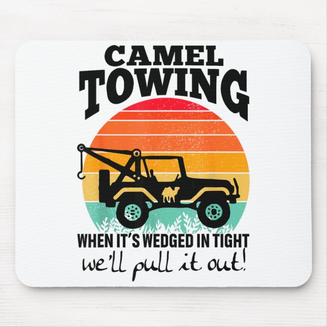 Retro Camel Towing Sarcastic Quotes Life Without M Mouse Mat (Front)
