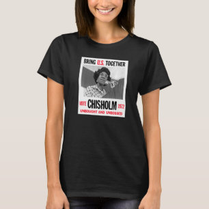 Retro Campaign Poster Unbought Unbossed Shirley Ch T-Shirt